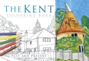 Image for The Kent Colouring Book: Past and Present
