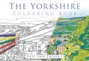Image for The Yorkshire Colouring Book: Past and Present