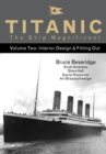 Image for Titanic  : the ship magnificentVolume 2,: Interior design &amp; fitting out