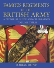Image for Famous regiments of the British Army  : a pictorial guide and celebrationVolume three