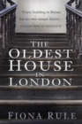 Image for The oldest house in London  : the remarkable story of 41-42 Cloth Fair