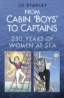 Image for Cabin &#39;boys&#39; to captains: 250 years of women at sea