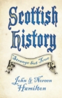 Image for Scottish history: strange but true