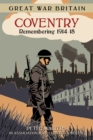 Image for Coventry: remembering 1918-18