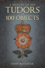 Image for The Tudors in 100 objects