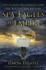 Image for Sea eagles of Empire: the Classis Britannica and the battles for Britain