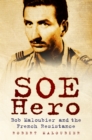 Image for The last SOE hero: Bob Maloubier and the French Resistance