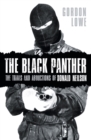 Image for The black panther: the story of serial killer and kidnapper, Donald Neilson