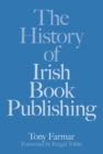 Image for Between the lines: the history of Irish publishing
