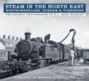 Image for Steam in the north east - northumberland, durham &amp; yorkshire  : Northumberland, Durham &amp; Yorkshire