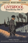 Image for Great War Britain Liverpool: Remembering 1914-18