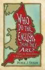 Image for Who Do the English Think They Are?