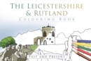 Image for The Leicestershire and Rutland Colouring Book: Past and Present