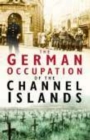 Image for The German Occupation of the Channel Islands