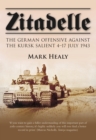Image for Zitadelle: the German offensive against the Kursk salient 4-17 July 1943