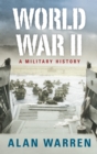 Image for World War II: a military history