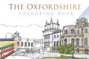Image for The Oxfordshire Colouring Book: Past and Present