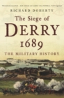 Image for The siege of Derry 1689: the military history