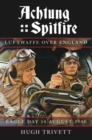 Image for Achtung Spitfire: Luftwaffe over England : Eagle Day 14 August 1940
