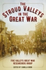 Image for The Stroud Valleys in the Great War