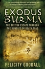 Image for Exodus Burma  : the British escape through the jungles of death, 1942-43