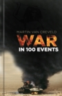 Image for War in 100 Events