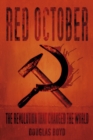Image for Red October  : the revolution that changed the world