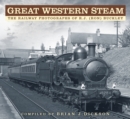 Image for Great Western steam  : the railway photographs of R.J. (Ron) Buckley