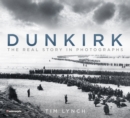 Image for Dunkirk  : the real story in photographs