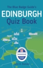 Image for The Blue Badge guide&#39;s Edinburgh quiz book