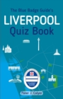Image for The Blue Badge guide&#39;s Liverpool quiz book