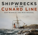 Image for Shipwrecks of the Cunard Line