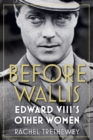 Image for Before Wallis  : Edward VIII&#39;s other women
