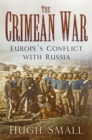 Image for The Crimean War  : Europe&#39;s conflict with Russia