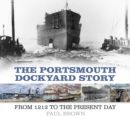Image for The Portsmouth Dockyard Story