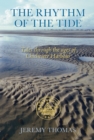 Image for The rhythm of the tide: tales through the ages of Chichester Harbour