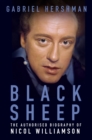 Image for Black sheep: the authorised biography of Nicol Williamson