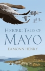 Image for Historic tales of Mayo