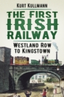 Image for The First Irish Railway