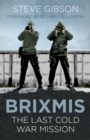 Image for BRIXMIS  : the last Cold War mission