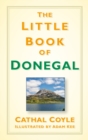 Image for The little book of Donegal