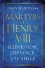 Image for Martyrs of Henry VIII