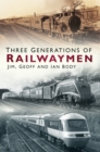 Image for Three Generations of Railwaymen