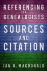 Image for Referencing for genealogists: sources and citation