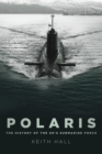 Image for Polaris: the history of the UK&#39;s submarine force