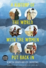 Image for A History of the World with the Women Put Back In