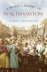 Image for The people&#39;s history of Walthamstow