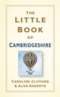 Image for The little book of Cambridgeshire