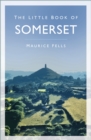 Image for The little book of Somerset