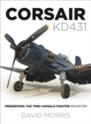 Image for Corsair KD431  : preserving the time capsule fighter revisited